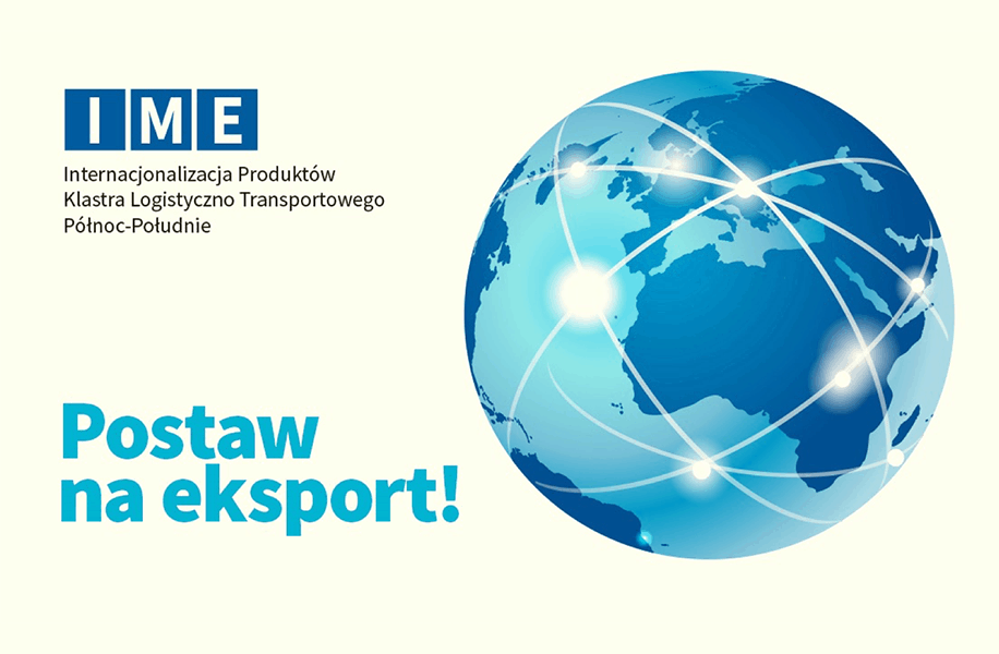 IME - Internacjonalizacja Produktów Klastra Logistyczno Transportowego Północ-Południe